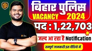 Bihar Police Constable new Vacancy 2024  Bihar Police 122703 Post Notification  Bihar constable [upl. by Anytsyrk634]