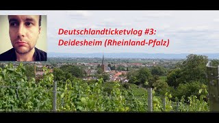 DeutschlandticketVlog 3 Deidesheim RheinlandPfalz [upl. by Erma]