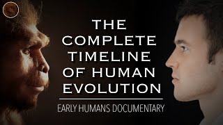 Exploring The Origins Of Humanity A Complete Timeline of Human Evolution  Documentary [upl. by Nahtiek]