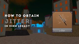 How to Obtain Jitter  Showcase  King Legacy 2024 [upl. by Mariande]