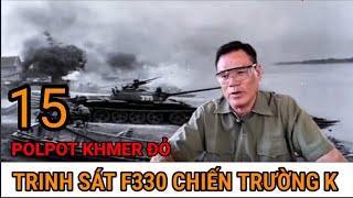 15 Trung Đội Trinh Sát F330 Nhận Nhiệm Vụ Cảm Tử  Chiến Trường K [upl. by Yvon603]