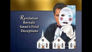 quotRevelation Reveals Satans Final Deceptionquot May 12 2018 [upl. by Eveiveneg]