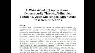 UAV Assisted IoT Applications Cybersecurity Threats AI Enabled Solutions Open Challenges With Fut [upl. by Olag111]