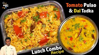 தக்காளி புலாவ்  சுவையான பருப்பு தால்  Tomato Pulao  Dal Tadka  CDK 882  Chef Deenas Kitchen [upl. by Nnylhsa40]