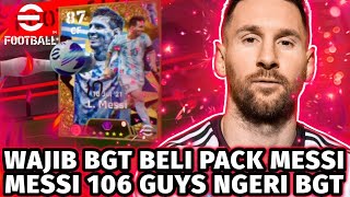 WAKTU NYA BELI PACK ARGENTINA LETS GO FOR LMESSI 106 🔥 EFOOTBALL 2024 [upl. by Haney20]