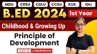 Bed 1st Year  Principle of Development  Childhood and Growing Up  Bed 2024 [upl. by Alla]