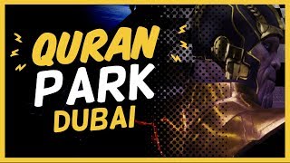 Quran Park  First Time Ever in the World  🌴Dubais Newest Attraction 🌴 Quran Park🌴 [upl. by Lorie]