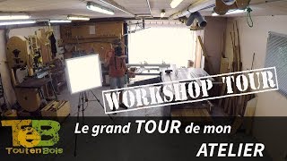 Le tour de mon ATELIER DE MENUISERIE  Woodworking workshop tour [upl. by Reyaht]