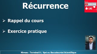 Récurrence  rappel cours et exercice corrigé [upl. by Synn]