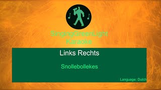 Snollebollekes  Links Rechts  Karaoke Version [upl. by Ramar951]