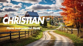 Instrumental Worship Music  Instrumental Music For Worship  Best Christian Instrumental Music [upl. by Ahsikrats]