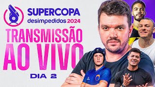 SUPERCOPA DESIMPEDIDOS 2024 AO VIVO E COM IMAGENS — DIA 2 [upl. by Ellennad]