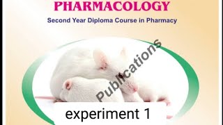 LABORATORY MANUAL FOR PHARMACOLOGY EXPERIMENT 1 [upl. by Erdah344]