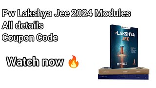 Pw Lakshya Jee Class 12th 2024 Modules Review  Pw Lakshya jee modules 2024 complete details [upl. by Aissac]