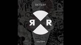 Detlef  JayDee [upl. by Denison]