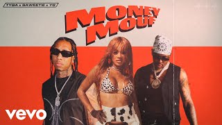 Tyga Saweetie YG  Money Mouf Official Audio [upl. by Eciened842]