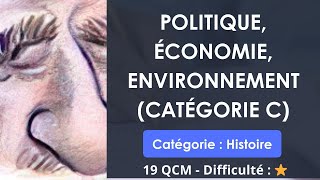 Politique économie environnement catégorie C  19 QCM  Difficulté  ⭐ [upl. by Einapets266]