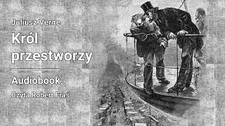 Juliusz Verne  Król przestworzy Robur Zdobywca  Audiobook [upl. by Glover]