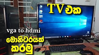 vga to hdmi cable pc to tv  ටීවී එක මොනිටරයක් කරමු  vga to hdmi converter [upl. by Petromilli]