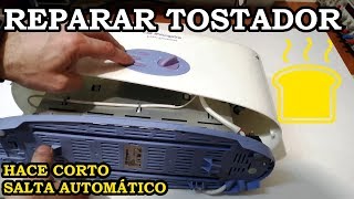 Reparar Tostadora Salta Automático Hace Corto Circuito 146 [upl. by Dinin]