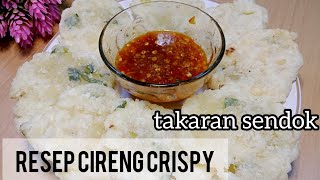 CIRENG CRISPY TAKARAN SENDOK [upl. by Eessej]