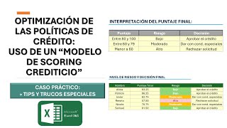 OPTIMIZACIÓN DE LAS POLÍTICAS DE CRÉDITO USO DE UN “MODELO DE SCORING CREDITICIO” [upl. by Adaha196]