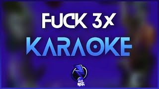 fuck 3x  tha Supreme Karaoke Reprod Ardit [upl. by Yulma]