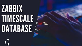 ZABBIX Timescale Database Installation [upl. by Mundy]