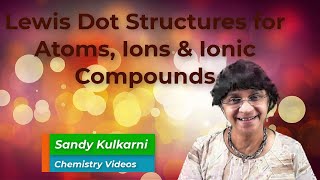 How to draw Lewis Dot Structures for Atoms Ions and Ionic Compounds [upl. by Ceporah]