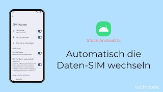 Automatisch die DatenSIM wechseln Android 15 [upl. by Hoskinson]