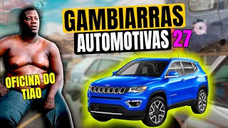 GAMBIARRAS AUTOMOTIVAS 27 [upl. by Holbrooke570]