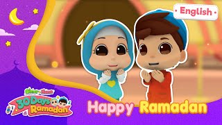 Happy Ramadan  30 Days Ramadan  Omar amp Hana English [upl. by Ellesirg]