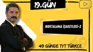 Noktalama İşaretleri  2  49 Günde TYT Türkçe Kampı  19GÜN [upl. by Vickie]