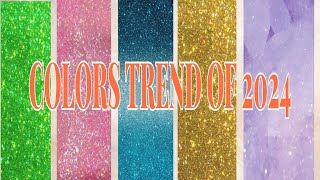 Color Trends Of 2024  Fashion Colors of 2024  Colors of the Year 2024  Fashion Trends 2024 🩵 [upl. by Gaskins]