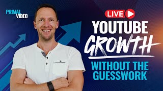 YouTube Growth  Without the Guesswork QampA  Subscriber Hangout 🔴 Primal Video LIVE [upl. by Kentigerma]