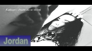 Kaliopi  Znam da te volim [upl. by Arabel574]