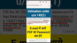 Intimation order us 1431। PDF का password क्या है। Income Tax Notice। intimation incometax [upl. by Naillij48]