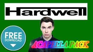 Hardwell Acapella Pack 2016 [upl. by Bille151]