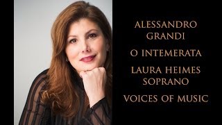 Alessandro Grandi O Intemerata Voices of Music Laura Heimes soprano [upl. by Anerev]