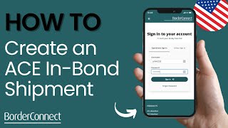 How to Create an ACE eManifest with an ACE InBond Shipment in BorderConnect Using a Mobile Device [upl. by Hsiwhem903]