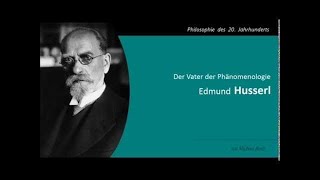 Edmund Husserl  Der Vater der Phänomenologie [upl. by Artep]