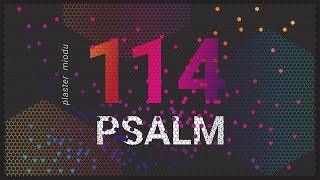 PLASTER MIODU Psalm 114 Jesteś świątynią [upl. by Teemus]