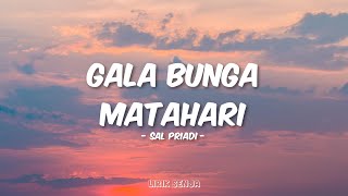 Sal Priadi  Gala Bunga Matahari Lirik [upl. by Hindu730]