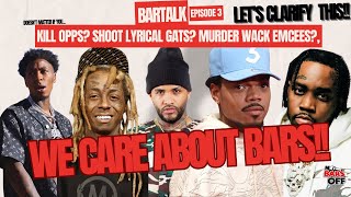 Lets Clear This Up We Care About Bars  Bartalk Episode 3 [upl. by Sorgalim]