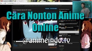 Cara Nonton Online Anime Subtitle Indonesia animeindotv [upl. by Attela411]