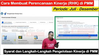 FULL Cara Membuat Perencanaan Kinerja Periode Juli  Desember di Platform Merdeka Mengajar PMM [upl. by Hereld]