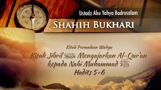 Shahih Bukhari Hadits 56  Ustadz Abu Yahya Badrusalam Lc [upl. by Anavoig]