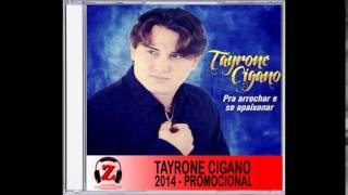 Tayrone CIgano  Saudade Dela  2014 [upl. by Radloff684]