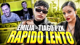 REACCION❌Emilia Tiago PZK  Rápido Lento [upl. by Solorac]