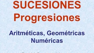 Progresiones Sucesiones aritméticas geométricas numéricas que son formulas ejemplos términos [upl. by Sillert443]